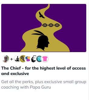 My Spiritual Tribe The Chief plan